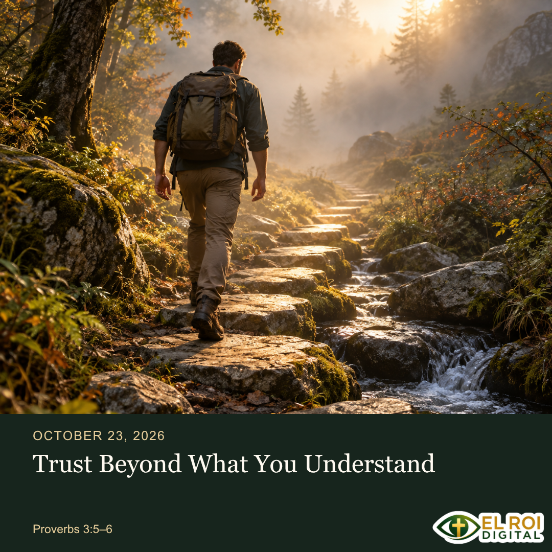 2026-10-23: Trust Beyond What You Understand — Proverbs 3:5–6. El Roi Digital devotional artwork.